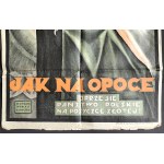 [plakat] NOWAKOWSKI Bogdan - JAK NA OPOCE OPRZE SIĘ PAŃSTWO POLSKIE NA POŻYCZCE ZŁOTEJ. Warszawa [1920]