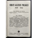 STRATY kultury polskiej 1939 - 1944. Tomy:1-2 [komplet]. Glasgow [1945]