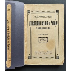 TRZECIAK Stanisław, Ks Dr.. - Literatura i religia u Żydów za czasów Chrystusa Pana. W 2-ch częściach. Cz.2. Warszawa - Lwów [1911]