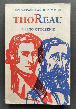 ZIMMER Szczepan Karol - At the Origins of Americanism. Henry David Thoreau and his environment. London [1983].