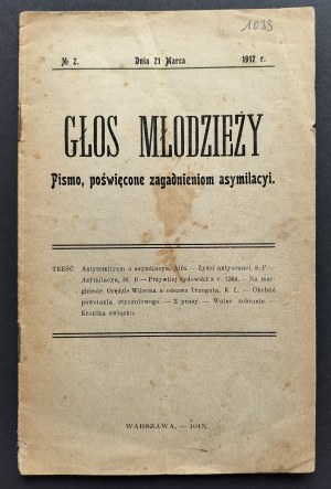 GŁOS Młodzieży. A magazine devoted to assimilation issues [organ of the Ideological Union of Polish Youth]. N° 2. On March 21. Warsaw [1917].