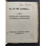[Wyd.1] DĘBICKI Zdzisław, SŁOŃSKI Edward - Ta, co nie zginęła... Poezye... Warszawa [1915]