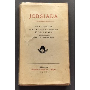 [Wyd.1] KORTUM Karol Arnold - Jobsiada. Epos komiczne doktora... Przekładania [sic!] Maryi Konopnickiej. Warszawa [1913]