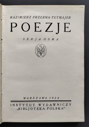 [Issue 1] TETMAJER Kazimierz Przerwa - Poezje. Warsaw [1924].