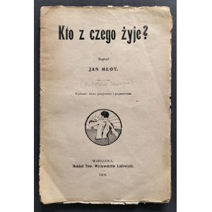 [Dickstein Szymon] MŁOT Jan - Kto z czego żyje? Warszawa [1906]