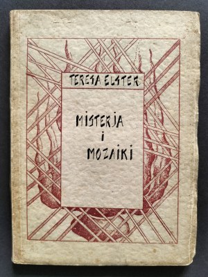 STERNICKA-DEYMER Maria] ELSTER Teresa [pseud.] - MISTERJA i MOZAIKI [MISTERJA i MOZAIKI. Warsaw [1933].