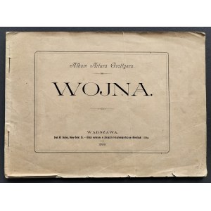Album Artur Grottger - WOJNA. Warszawa [1899]