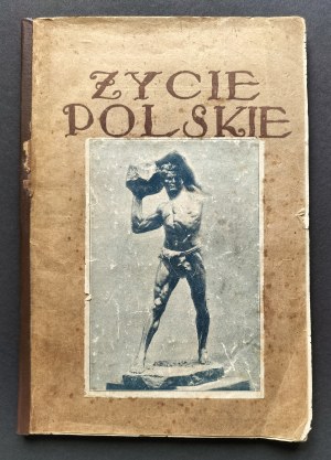 [LEGIONS] POLISH LIFE. An illustrated magazine devoted to literature, art and social affairs /ed. ed. Stanislaw Dzikowski/. Lviv [1917].