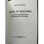 [Reprint] SZYDŁOWSKI Tadeusz - Dwór w Rogowie - Zabytek budownictwa drewnianego XVII wieku. Cracow [1918].