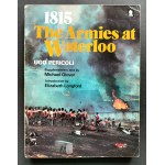 PERICOLI Ugo - 1815 The Armies at Waterloo [1815 Armie pod Waterloo] Londyn [1973]