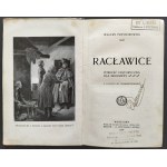 PRZYBOROWSKI Walery - RACŁAWICE. Powieść historyczna dla młodzieży. Warszawa [1908]