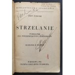 [Atelier Girs-Barcz] PODOSKI Jerzy - Strzelanie. Podręcznik dla początkujących i zawodników. Warszawa [1934]