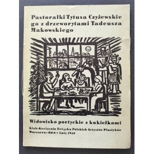 [Program] Pastorałki Tytusa Czyżewskie go z drzeworytami Tadeusza Makowskiego. Widowisko poetyckie z kukiełkami. Klub-Kawiarnia ZPAP. Warszawa-MDM [1958]