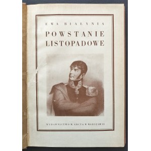 [POHOLSKA Hanna] BIAŁYNIA Ewa [pseud.] - POWSTANIE LISTOPADOWE. Warszawa [1930]