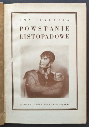 [POHOLSKA Hanna] BIAŁYNIA Ewa [pseud.] - POWSTANIE LISTOPADOWE. Warsaw [1930].