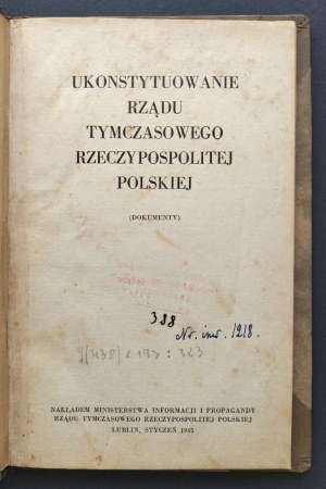 UKONSTITUTION OF THE TEMPORARY GOVERNMENT OF THE POSITIVE POLAND [documents] LUBLIN [1945].