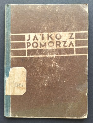[SADZEWICZ Antoni] SOSNA Antoni [pseud.] - Jasko from Pomerania. Warsaw [1931].