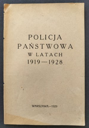 The state police from 1919 to 1928 Warsaw [1929].