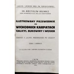 ORŁOWICZ Mieczysław - Ilustrowany przewodnik po Wschodnich Karpatach Galicyi, Bukowiny i Węgier. Z 56 ilustr. i obrazem kolorowym w tekście. Lwów [1914]