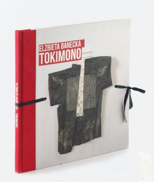 Elżbieta BANECKA (ur. 1965), Tokimono, 2017