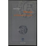 Janusz Spyra - Coinage in old Cieszyn, 2005 edition, Cieszyn, ISBN 8389835053