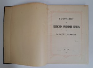 Festschrift des deutschen apotheker-vereins zur 25 Hauptversammlung 1896 [PHARMACY].