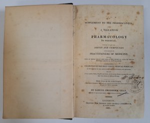 GREY S.F. - A supplement to the pharmacopoeia being a treatise on pharmacology in general 1828 [PHARMACY].