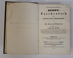 MEYER C.J. - Vollständiges Recept-Taschenbuch zur neuesten österr. Pharmakopöe : für Ärzte und Wundärzte 1844 [PHARMACY].