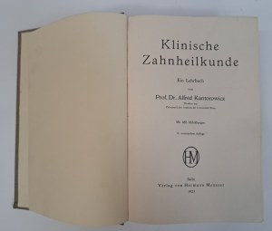KANTOROWICZ Alfred - Klinische Zahnheilkunde 1927 [STOMATOLOGY].