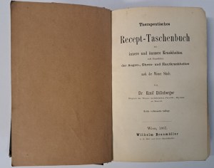 DILLNBERGER Emil - Therapeutisches Recept-Taschenbuch für äussere Krankheiten 1867 [A TABLE COLLECTION OF MEDICINAL PRESCRIPTIONS].