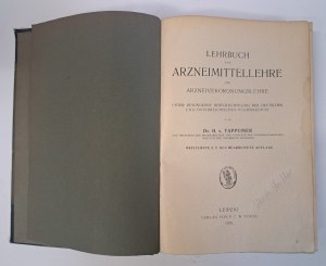 TAPPEINER H. - Lehrbuch der Arzneimittellehre und Arzneiverordnungslehre 1919 [PHARMACOLOGY HANDBOOK].