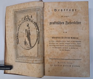 RICHTER Friedrich Christian - Beyträge zu einer praktischen Fieberlehre 1795 [MEDICINE].