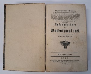RICHTER August Gottlieb - Anfangsgründe der Wundarzneykunst band I 1792 [BASICS OF CHRISTMAS, Wound Healing].