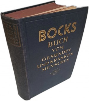 BOCK C.E.. - Das Buch vom gesunden und kranken Menschen 1921 [HEALING AND PROFILACTION].
