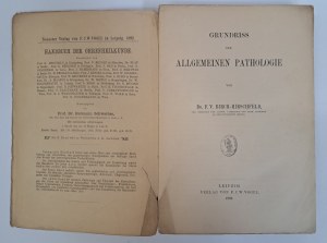 BIRSCH-HIRSCHFELD F.V. - Grundriss der allgemeinen Pathologie 1892 [GENERAL PATOLOGY].