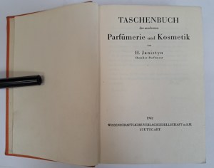 JANISTYN H. - Taschenbuch der modernen Parfümerie und Kosmetik 1942 [PERFUMES, COSMETICS].