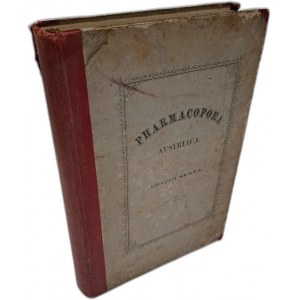 Pharmacopoea Austriaca editio sexta 1869 [FARMAKOPEA AUSTRIACKA]
