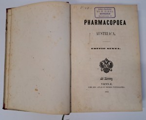 Pharmacopoea Austriaca editio sexta 1869 [AUSTRIAC PHARMACOPEA].