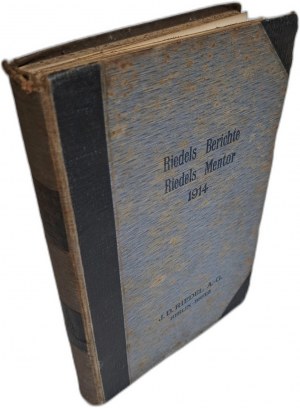 Riedels Berichte Riedels Mentor J. D. Riedel A.-G. Chemische Fabrik 1914 [PHARMACEUTICAL COMPANY REPORT].