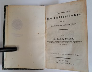 FRÄNKEL Ludwig - Praktische Heilmittellehre für die Krankenheiten des kindlichen Alters 1840 [PEDIATRIA].