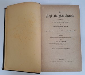RUPPRICHT S. - Der Arzt als Hausfreund [1900] [MEDICINE].