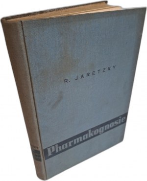 JARETZKY R. - Lehrbuch der Pharmakognosie 1937 [PHARMACOGNOSIS].