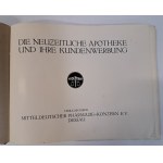 Die neuzeitliche apotheke und ihre kundenwerbung [1930] [PORADNIK REKLAMOWY DLA APTEK]