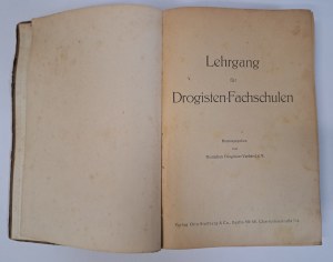 Lehrgang für Drogisten-Fachschulen 1925 [PHARMACY].