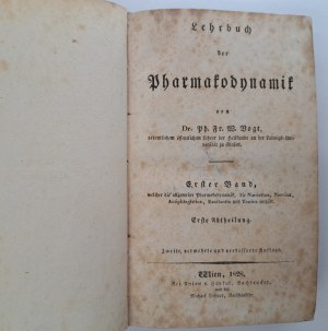 VOGT Philipp - Lehrbuch der Pharmakodynamik band I 2 vol. 1828 [PHARMACODYNAMICS].