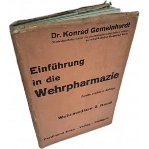 GEMEINHARDT Konrad - Einführung in die Wehrpharmazie 1940 [FARMACJA WOJSKOWA NIEMCY 1940]