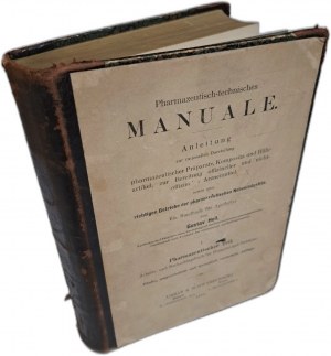 HELL Gustav - Pharmazeutisch-technisches Manuale 1910 [PHARMACY].