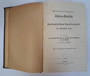 Jahres-Bericht der Schlesischen Gesellschaft für vaterländische Cultur BRESLAU 1896-1909 [Silesian TOW. PATRIOTIC CULTURE].