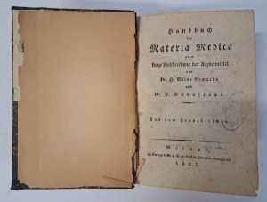 EDWARDS H. Milne, BAVASSEUR P. - Handbuch der Materia Medica oder kurze Beschreibung der Arzneimittel 1827 [MEDICATIONS].