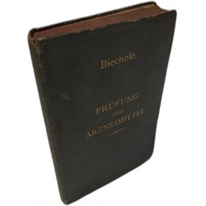 Anleitung zur Erkennung und Prüfung aller im Arzneibuch für das deutsche Reich 1891 [NÁVOD PRO FARMAKOPEI].